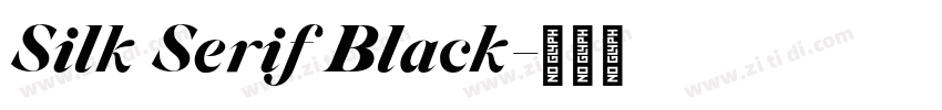 Silk Serif Black字体转换